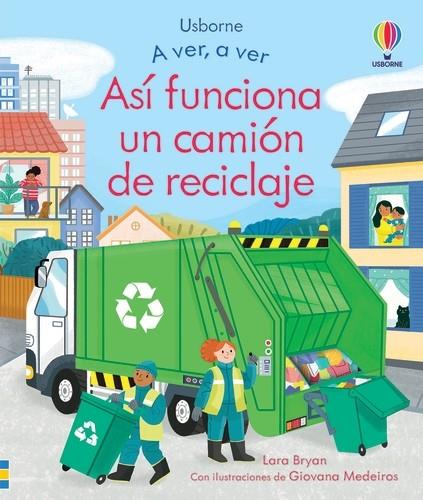 Así funciona un camión de reciclaje | 9781474993456 | Lara Bryan