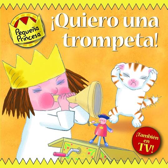 ¡Quiero una trompeta! | 9788448829940 | Pequeña Princesa TV