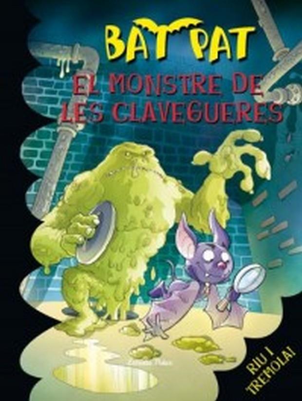 El monstre de les clavegueres | 9788492790586 | Bat Pat