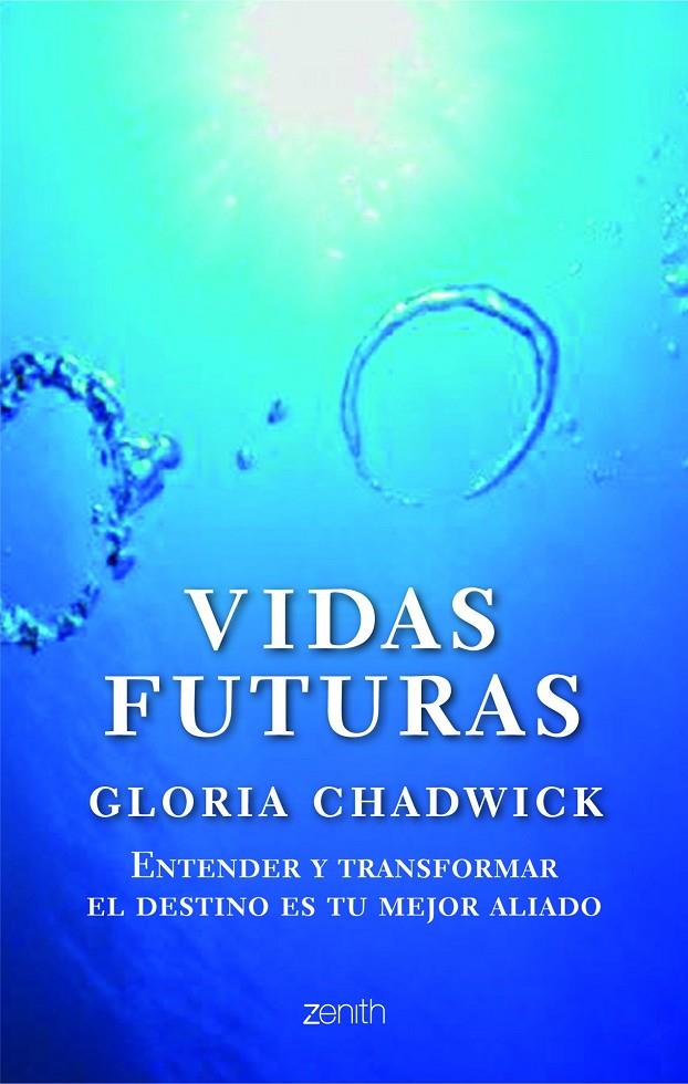 Vidas futuras | 9788408103783 | Gloria Chadwick