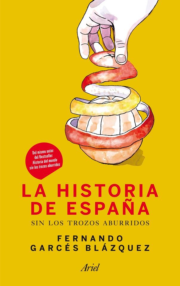 La historia de España sin los trozos aburridos | 9788434409972 | Fernando Garcés Blázquez