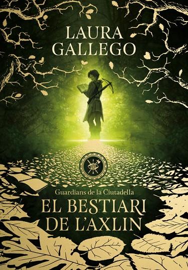 El bestiari de L'Axlin (Guardians de la Ciutadell | 9788490439326 | Laura Gallego