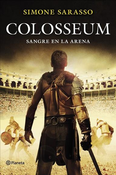 Colosseum. Sangre en la arena | 9788408128144 | Simone Sarasso