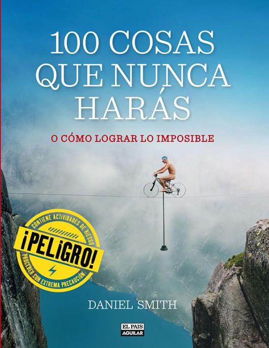 100 Cosas que nunca harás | 9788403513129 | Daniel Smith