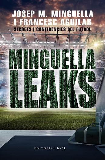 Minguella Leaks | 9788417759711 | Minguella Llobet, Josep Maria/Aguilar Arias, Francesc