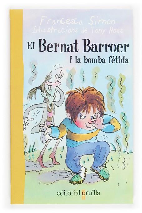 El Bernat Barroer i la bomba fètida | 9788466106177 | Francesca Simon