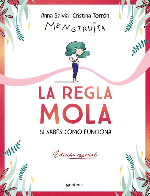 La regla mola (si sabes cómo funciona) (edición premium con contenido exclusivo) | 9788410050358 | Torrón (Menstruita), Cristina/Salvia, Anna