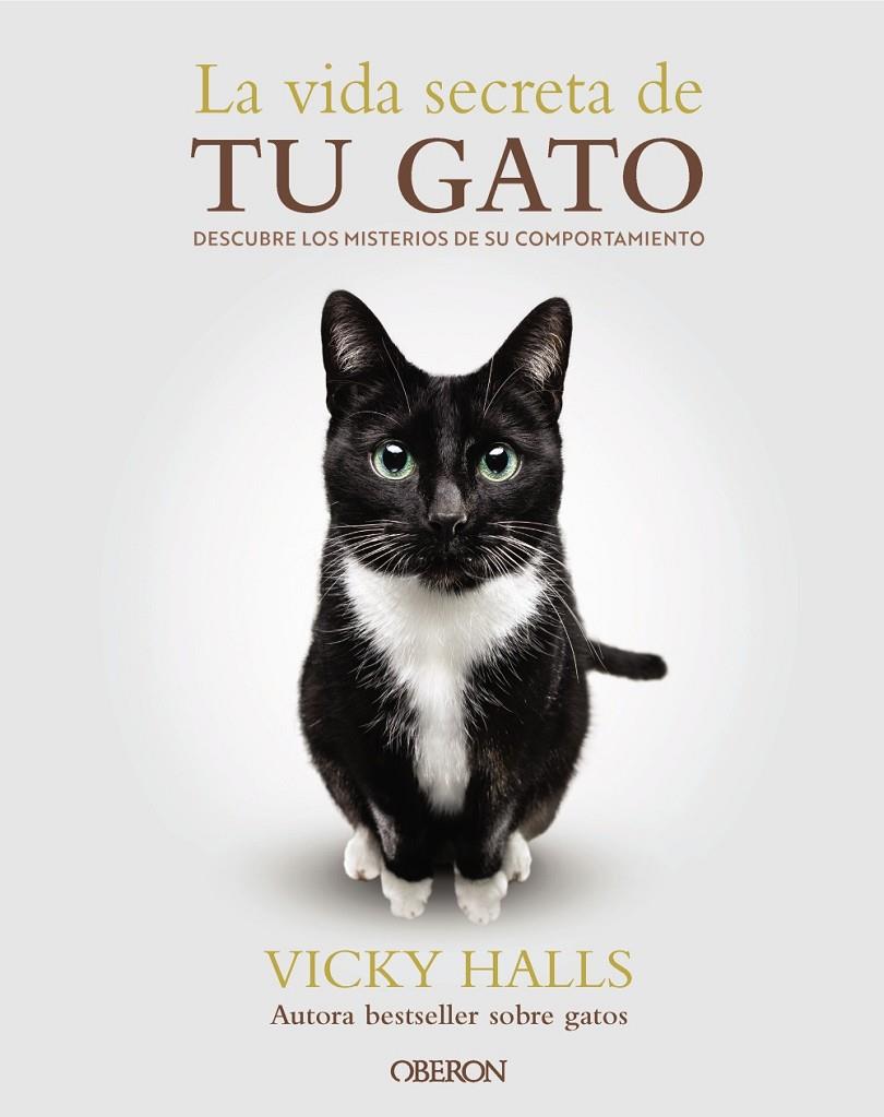 La vida secreta de tu gato | 9788441551183 | Halls, Vicky