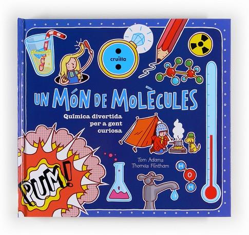 Un món de molècules | 9788466130998 | Tom Adams - Thomas Flintham