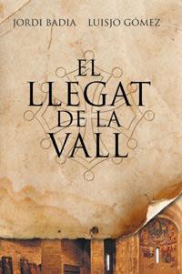 El llegat de la vall | 9788482649443 | Jordi Badia - Luisjo Gómez