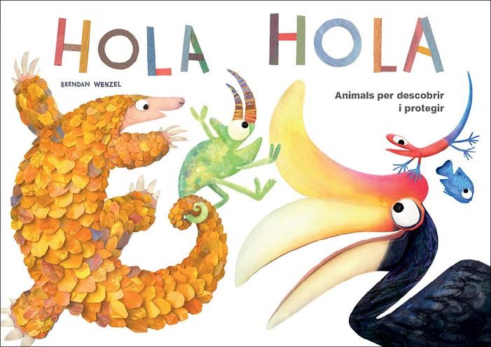 Hola Hola: Animals per descobrir i protegir | 9788417207243 | Wenzel, Brendan