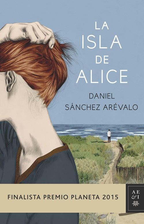 La isla de Alice | 9788408147886 | Daniel Sànchez Arévalo