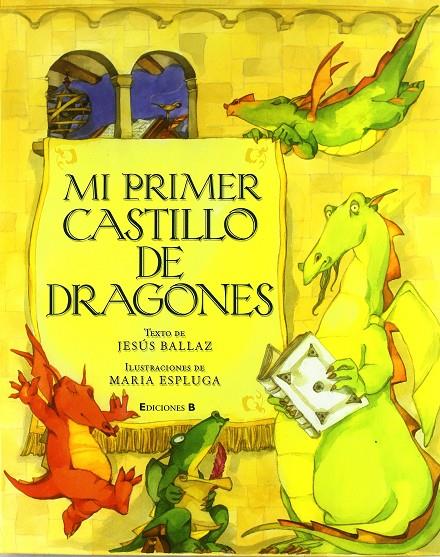 Mi primer castillo de dragones | 9788466637459 | Jesús Ballaz - Maria Espluga