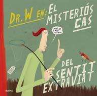 Dr. W en: El misteriós cas del sentit extraviat | 9788498015553 | Varios autores