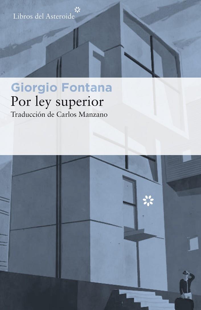 Por ley superior | 9788417007232 | Giorgio Fontana