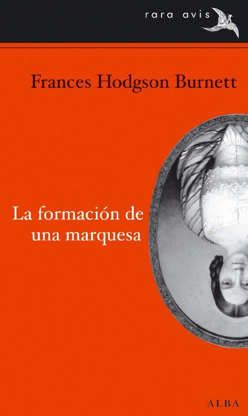 La formación de una marquesa | 9788484286721 | Frances Hodgson Burnett