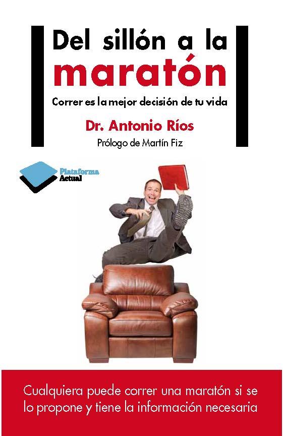 Del sillón a la maratón | 9788415750420 | Dr. Antonio Ríos