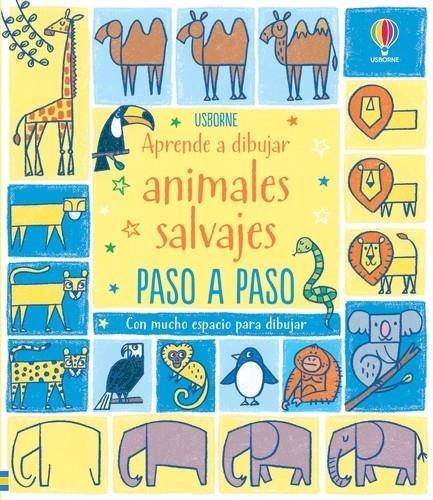 Aprende a dibujar animales salvajes paso a paso | 9781474996174 | AA VV