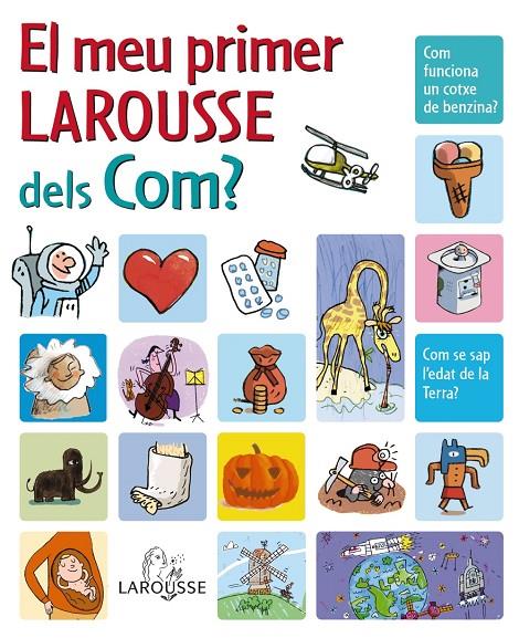 El meu primer Larousse dels Com? | 9788480166683 | Cambournac, Laure / Guibert, Françoise de