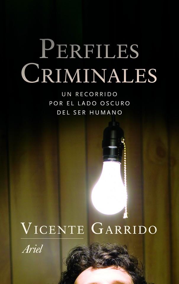 Perfiles criminales | 9788434470460 | Vicente Garrido