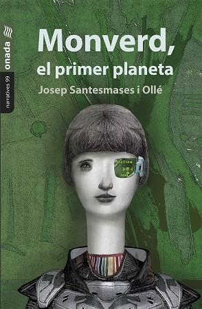 Monverd, el primer planeta | 9788419606808 | Santesmases i Ollé, Josep