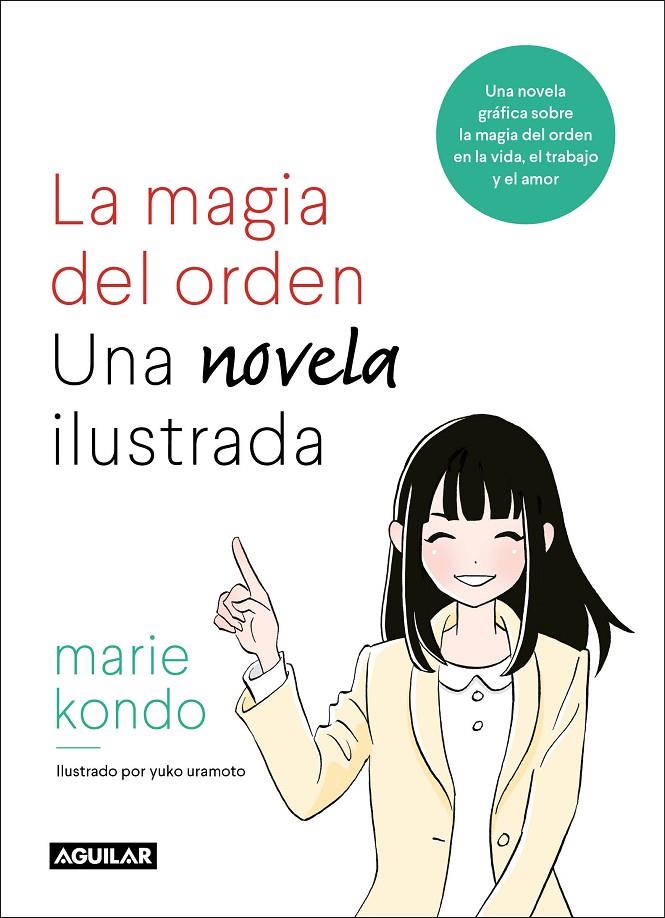 La magia del orden. Una novela ilustrada | 9788403518940 | Marie Kondo