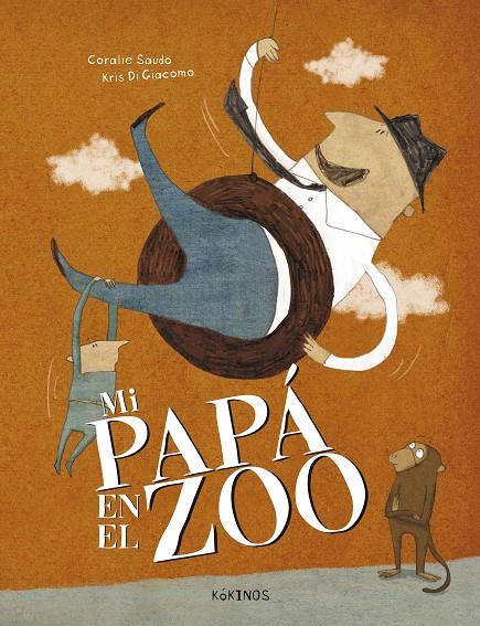 Mi papá en el zoo | 9788416126453 | Coralie Saudo - Kris Di Giacomo