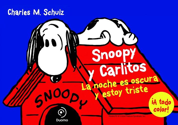 La noche es oscura y estoy triste | 9788415945420 | Charles M. Schulz