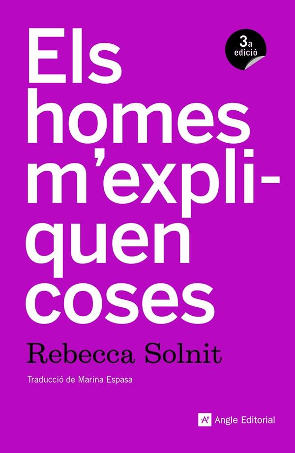 Els homes m'expliquen coses | 9788415307518 | Rebecca Solnit