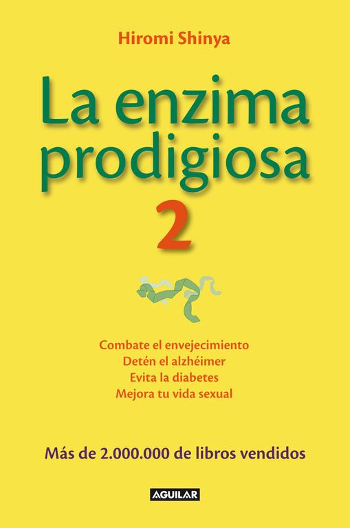 La enzima prodigiosa 2 | 9788403014626 | Hiromi Shinya