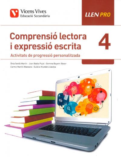 LLEN PRO 4 Comprensió lectora i expressió escrita | 9788468245164 | Badia Pujol, Joan/Bayeri Bover, Gemma/Martin Manzano, Maria Carmen/Mumbru Llavina, Eulalia/Serda Mar