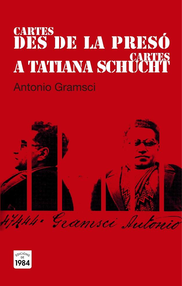 Cartes des de la presó - Cartes a Tatiana Schucht | 9788415835394 | Antonio Gramsci