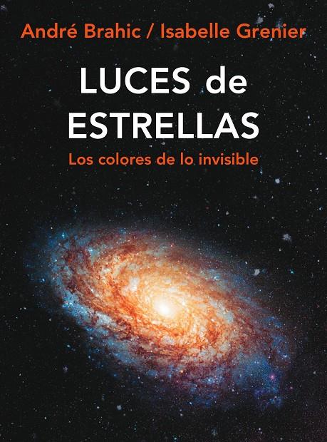 Luces de estrellas | 9788449322204 | André Brahic - Isabelle Grenier