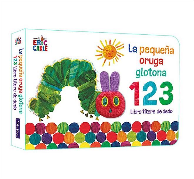 La pequeña oruga glotona 1 2 3. Libro títere de dedo (Colección Eric Carle) | 9788448863005 | Carle, Eric