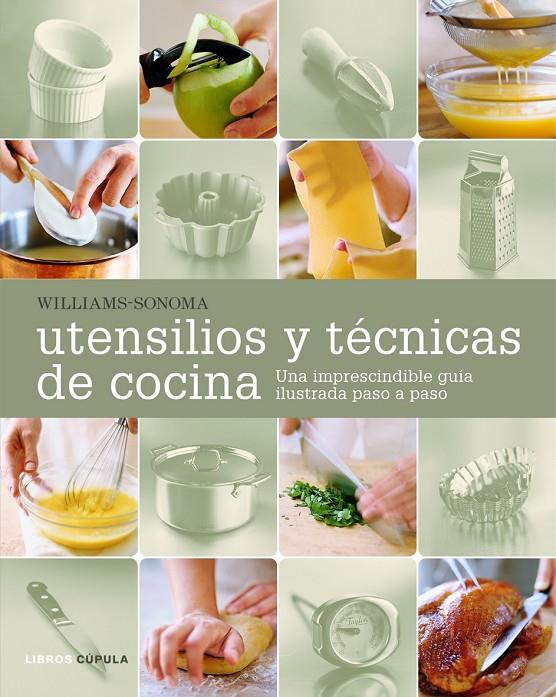 Utensilios y técnicas de cocina | 9788448047948 | Williams-Sonoma