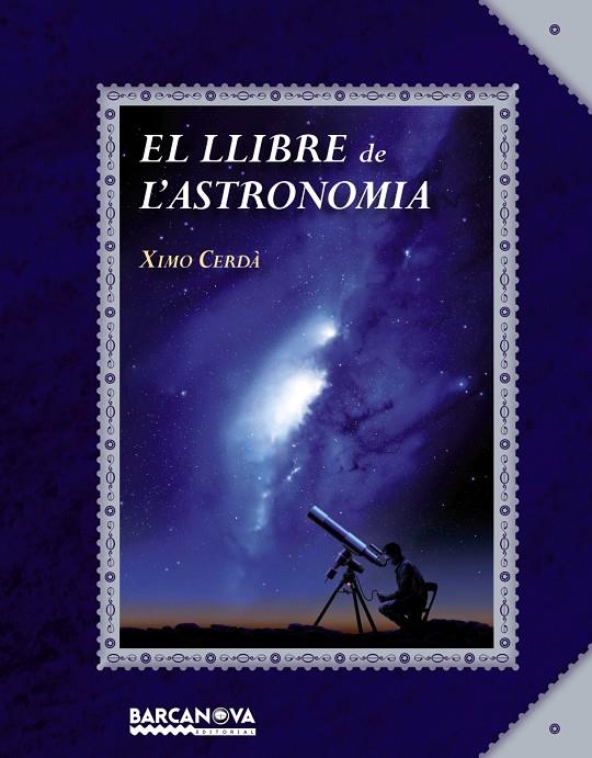 El llibre de l'astronomia | 9788448934934 | Ximo Cerdà