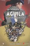 La sombra del Águila | 9788415043621 | Arturo Pérez Reverte / Rubén del Rincón