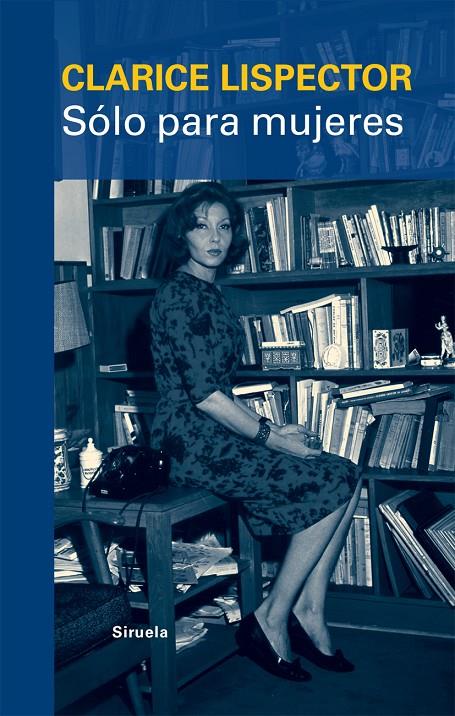 Sólo para mujeres | 9788498415315 | Clarice Lispector