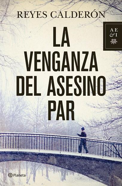 La venganza del asesino par | 9788408110767 | Reyes Calderón