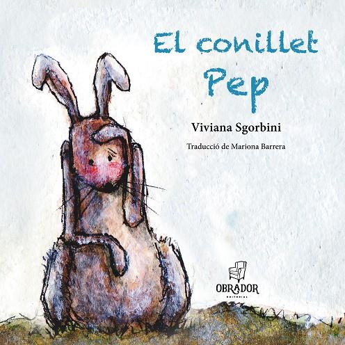 El conillet Pep | 9788412702880 | Viviana Sgorbini