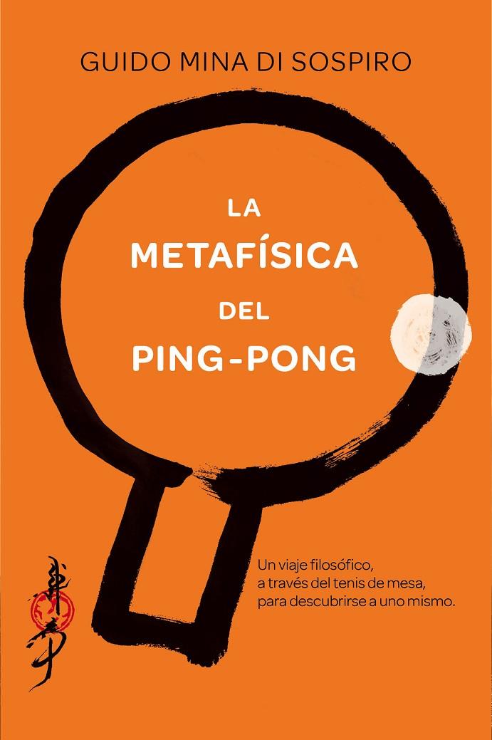 La metafísica del Ping-Pong | 9788416634293 | Guido Mina di Sospiro