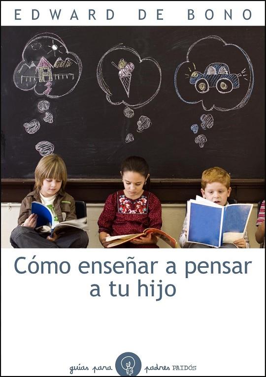 Cómo enseñar a pensar a tu hijo | 9788449324130 | Edward de Bono