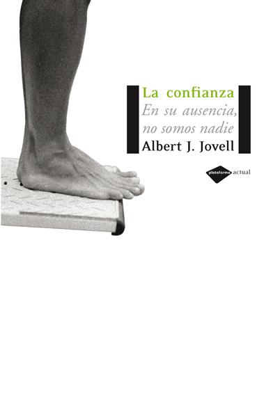 La confianza | 9788493596279 | Albert J. Jovell