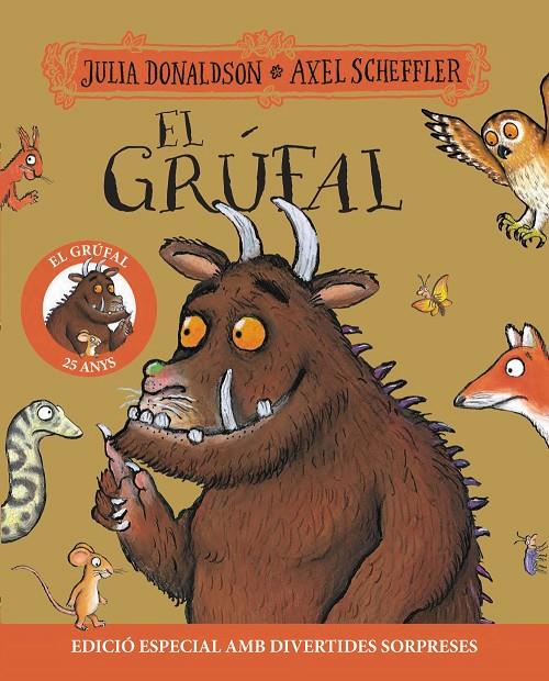 El grúfal. Edició 25 aniversari | 9788413493978 | Donaldson, Julia/ Scheffler, Axel