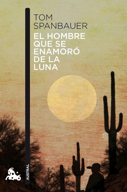 El hombre que se enamoró de la luna | 9788494165993 | Spanbauer, Tom