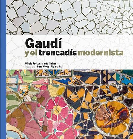 Gaudí i el Trancadís | 9788484788386 | Freixa, Mireia/Saliné, Marta/Vivas Ortiz, Pere