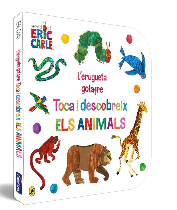 L'erugueta golafre. Toca i descobreix els animals | 9788448864941 | Carle, Eric