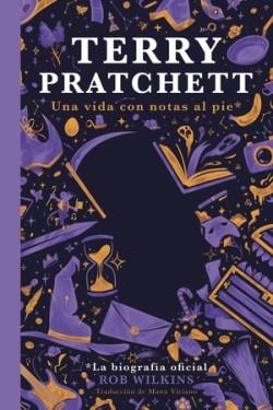 Terry Pratchett. Una vida con notas al pie | 9788412493078 | Wilkins, Rob