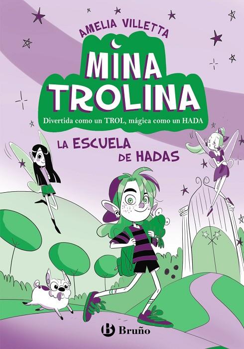 Mina Trolina, 1. La escuela de hadas | 9788469642122 | Villetta, Amelia