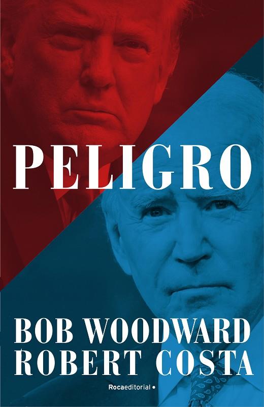 Peligro | 9788418870460 | Woodward, Bob/Costa, Robert